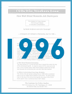 Executive Excess 1996: How Wall Street Rewards Job Destroyers