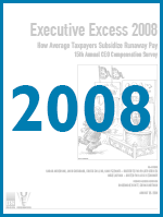 Executive Excess 2008: How Average Taxpayers Subsidize Runaway Pay
