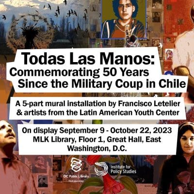 Todas Las Manos: Commemorating 50 Years Since the Military Coup in ...