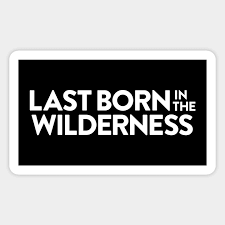 Last Born In The Wilderness